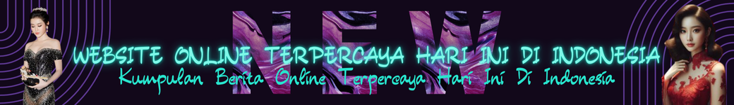 WEBSITE ONLINE TERPERCAYA HARI INI DI INDONESIA